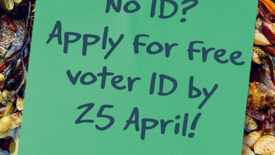 Apply for free voter ID by 25 April!