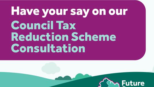 wording 'Have your say on our Council Tax Reduction Scheme consultation' Future Surrey logo